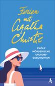 Ferien mit Agatha Christie Cover des Buches Ferien mit Agatha Christie (ISBN: 9783455019896)