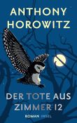Der Tote aus Zimmer 12 (Susan Ryeland ermittelt 2) Cover des Buches Der Tote aus Zimmer 12 (Susan Ryeland ermittelt 2) (ISBN: 9783458642879)