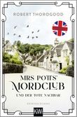 Mrs Potts’ Mordclub und der tote Nachbar Cover des Buches Mrs Potts’ Mordclub und der tote Nachbar (ISBN: 9783462001983)
