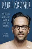 Du darfst nicht alles glauben, was du denkst Cover des Buches Du darfst nicht alles glauben, was du denkst (ISBN: 9783462005226)