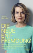 Die neue Entfremdung Cover des Buches Die neue Entfremdung (ISBN: 9783462005318)