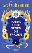Putins Krieg gegen die Frauen Cover des Buches Putins Krieg gegen die Frauen (ISBN: 9783462006919)