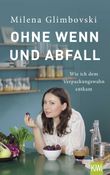 Ohne Wenn und Abfall Cover des Buches Ohne Wenn und Abfall (ISBN: 9783462050196)