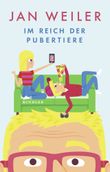 Im Reich der Pubertiere Cover des Buches Im Reich der Pubertiere (ISBN: 9783463406619)