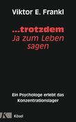 ... trotzdem Ja zum Leben sagen Cover des Buches ... trotzdem Ja zum Leben sagen (ISBN: 9783466368594)
