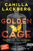 Golden Cage. Trau ihm nicht. Trau niemandem. (Golden Cage 1) Cover des Buches Golden Cage. Trau ihm nicht. Trau niemandem. (Golden Cage 1) (ISBN: 9783471351734)
