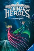 Animal Heroes, Band 6: Tentakelgriff Cover des Buches Animal Heroes, Band 6: Tentakelgriff (ISBN: 9783473405176)