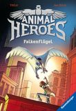 Animal Heroes, Band 1: Falkenflügel Cover des Buches Animal Heroes, Band 1: Falkenflügel (ISBN: 9783473544707)