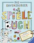 Das Ravensburger Spielebuch Cover des Buches Das Ravensburger Spielebuch (ISBN: 9783473553082)