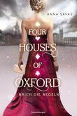 Four Houses of Oxford – Brich die Regeln Cover des Buches Four Houses of Oxford – Brich die Regeln (ISBN: 9783473586189)