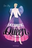 Becoming a Queen Cover des Buches Becoming a Queen (ISBN: 9783473586615)