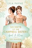 Secrets of the Campbell Sisters, Band 1: April & May. Der Skandal Cover des Buches Secrets of the Campbell Sisters, Band 1: April & May. Der Skandal (ISBN: 9783473586622)