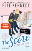 The Score – Mitten ins Herz Cover des Buches The Score – Mitten ins Herz (ISBN: 9783492066136)