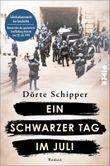 Ein schwarzer Tag im Juli Cover des Buches Ein schwarzer Tag im Juli (ISBN: 9783492067447)