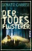 Der Todesflüsterer Cover des Buches Der Todesflüsterer (ISBN: 9783492257701)