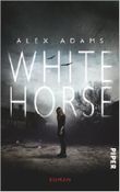 White Horse Cover des Buches White Horse (ISBN: 9783492280099)