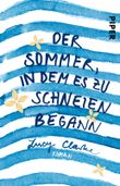 Der Sommer, in dem es zu schneien begann Cover des Buches Der Sommer, in dem es zu schneien begann (ISBN: 9783492309110)