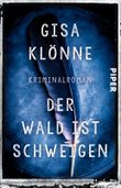 Der Wald ist Schweigen Cover des Buches Der Wald ist Schweigen (ISBN: 9783492309516)