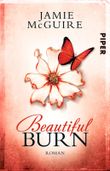 Beautiful Burn Cover des Buches Beautiful Burn (ISBN: 9783492310116)