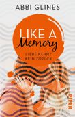 Like a Memory – Liebe kennt kein Zurück Cover des Buches Like a Memory – Liebe kennt kein Zurück (ISBN: 9783492314084)