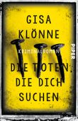 Die Toten, die dich suchen Cover des Buches Die Toten, die dich suchen (ISBN: 9783492505499)
