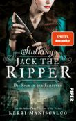 Stalking Jack the Ripper Cover des Buches Stalking Jack the Ripper (ISBN: 9783492707817)