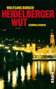 Heidelberger Wut Cover des Buches Heidelberger Wut (ISBN: 9783492954594)
