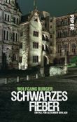 Schwarzes Fieber Cover des Buches Schwarzes Fieber (ISBN: 9783492954600)
