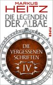 Die Vergessenen Schriften 4: Die Legenden der Albae Cover des Buches Die Vergessenen Schriften 4: Die Legenden der Albae (ISBN: 9783492962445)