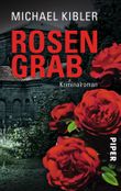 Rosengrab Cover des Buches Rosengrab (ISBN: 9783492968348)