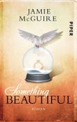 Something Beautiful Cover des Buches Something Beautiful (ISBN: 9783492977487)
