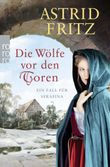 Die Wölfe vor den Toren Cover des Buches Die Wölfe vor den Toren (ISBN: 9783499001826)