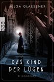 Das Kind der Lügen Cover des Buches Das Kind der Lügen (ISBN: 9783499004896)