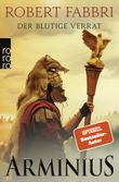 Arminius: Der blutige Verrat Cover des Buches Arminius: Der blutige Verrat (ISBN: 9783499005947)