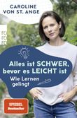 Alles ist schwer, bevor es leicht ist Cover des Buches Alles ist schwer, bevor es leicht ist (ISBN: 9783499011030)