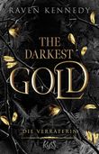 The Darkest Gold – Die Verräterin Cover des Buches The Darkest Gold – Die Verräterin (ISBN: 9783499011511)