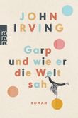 Garp und wie er die Welt sah Cover des Buches Garp und wie er die Welt sah (ISBN: 9783499014499)