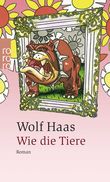 Wie die Tiere Cover des Buches Wie die Tiere (ISBN: 9783499233319)