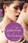 Gefährliche Verlockung Cover des Buches Gefährliche Verlockung (ISBN: 9783499234477)