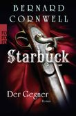 Starbuck: Der Gegner Cover des Buches Starbuck: Der Gegner (ISBN: 9783499259166)