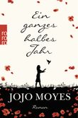 Ein ganzes halbes Jahr Cover des Buches Ein ganzes halbes Jahr (ISBN: 9783499266720)