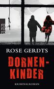 Dornenkinder Cover des Buches Dornenkinder (ISBN: 9783499268496)