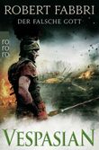 Vespasian: Der falsche Gott Cover des Buches Vespasian: Der falsche Gott (ISBN: 9783499275142)