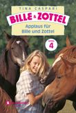 Bille und Zottel Bd. 04 - Applaus für Bille und Zottel Cover des Buches Bille und Zottel Bd. 04 - Applaus für Bille und Zottel (ISBN: 9783505134456)