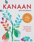 Kanaan - das israelisch-palästinensische Kochbuch Cover des Buches Kanaan - das israelisch-palästinensische Kochbuch (ISBN: 9783517102238)