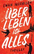Überleben ist alles Cover des Buches Überleben ist alles (ISBN: 9783518474655)