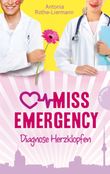 Miss Emergency - Diagnose Herzklopfen Cover des Buches Miss Emergency - Diagnose Herzklopfen (ISBN: 9783522502924)