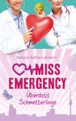 Miss Emergency - Überdosis Schmetterlinge Cover des Buches Miss Emergency - Überdosis Schmetterlinge (ISBN: 9783522503815)