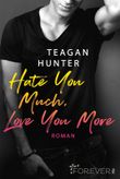 Hate You Much, Love You More (College Love 2) Cover des Buches Hate You Much, Love You More (College Love 2) (ISBN: 9783548063225)