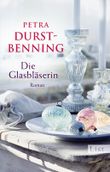 Die Glasbläserin (Die Glasbläser-Saga 1) Cover des Buches Die Glasbläserin (Die Glasbläser-Saga 1) (ISBN: 9783548613338)